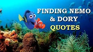 Image result for Dory Quotes Finding Nemo