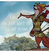 Image result for Disney Robin Hood Quotes