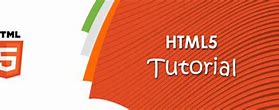 Image result for HTML5 Tutorial