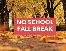 Image result for Fall Break Ends