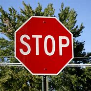 Image result for Stop Signages