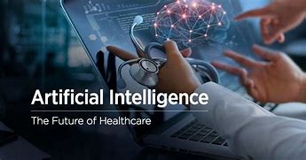 Image result for Artificial Intelligence and Health Care