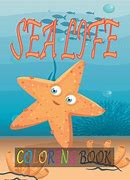 Image result for Sea Life Coloring Pages