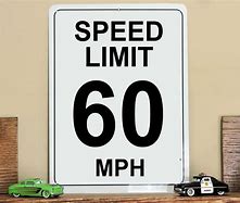 Image result for 60 Mph Speed Limit Sign