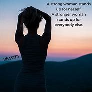 Image result for Amazing Strong Woman Quotes