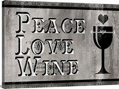 Image result for Peace Love Wine