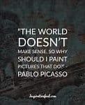 Image result for Pablo Picasso Quotes and Sayings