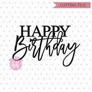 Image result for Happy Birthday Cake Topper Cricut SVG