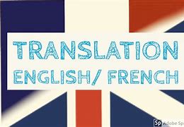 Image result for English to Francais