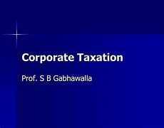 Image result for Corporate Taxation