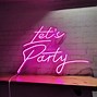 Image result for Let's Party Neon Sign