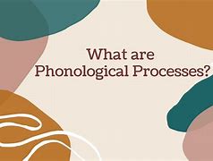 Image result for Types of Phonological Processes