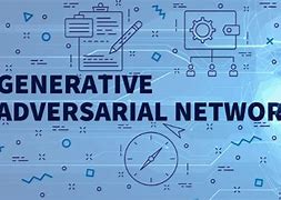 Image result for Generative Adversarial Neural Networks