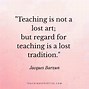 Image result for Quotes About Good Teachers