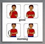 Image result for Good Morning Sign Language