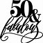 Image result for Happy 50th Birthday Cake Topper SVG