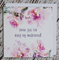 Image result for Thank You for Being My Bridesmade