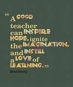 Image result for Quotes About Good Teachers