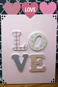 Image result for Love DIY Sign Ideas