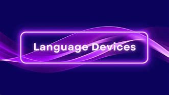 Image result for Types of Language Devices