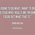 Image result for What Do I Want Quotes