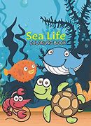 Image result for Sea Life Coloring Pages