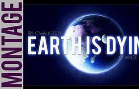 Image result for Dying Planet Earth