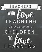 Image result for Quotes for My Teacher