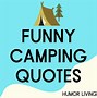 Image result for Cute Kids Camping Sayings