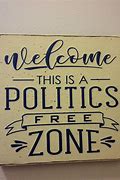 Image result for Politics Sign