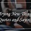 Image result for Quotes About Exploring New Things