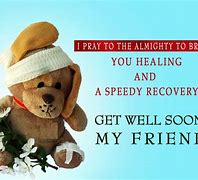 Image result for Get Well Soon Friend