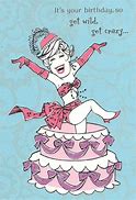 Image result for Happy Birthday Crazy Women