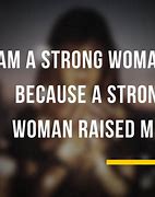 Image result for Amazing Strong Woman Quotes