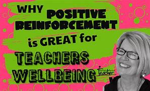 Image result for Teacher Positive Reinforcement