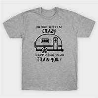 Image result for Camping T-Shirt Sayings