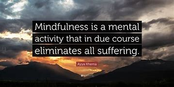 Image result for Positive Thoughts Quotes Mindfulness