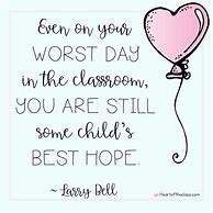 Image result for Motivational Quotes for Teachers Appreciation Gifts