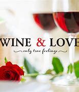 Image result for Love Wine