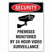 Image result for 24 Hour Surveillance Signs Printable