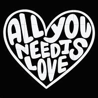 Image result for All You Need Is Love Sign