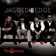 Image result for Jagged Edge Remedy