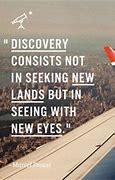 Image result for Life Quotes About Discover New Things