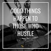 Image result for Hustle Quotes for Entrepreneurs