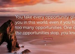 Image result for Motivational Quotes About Opportunity