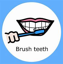 Image result for Brush My Teeth Sign