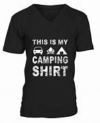 Image result for Camping T-Shirt Sayings