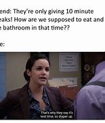 Image result for 10 Minute Break Time Meme