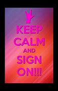 Image result for Sign Language Stay Calm