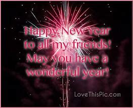 Image result for Happy New Year to All My Friends